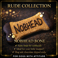 Nobhead Bone