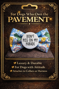 Don't Piss On My Parade Bow